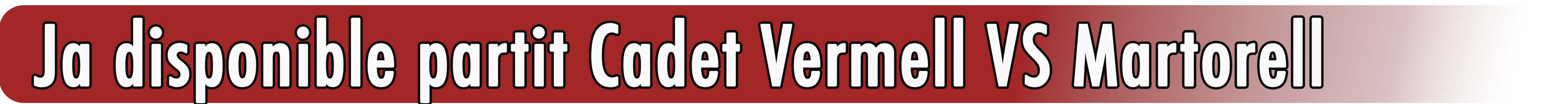 Partit cadet Vermell VS Martorell